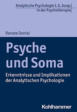 Kartonierter Einband Psyche und Soma von Renate Daniel