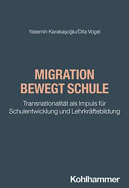 E-Book (pdf) Migration bewegt Schule von Yasemin Karakasoglu, Dita Vogel
