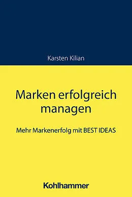 E-Book (pdf) Marken erfolgreich managen von Karsten Kilian