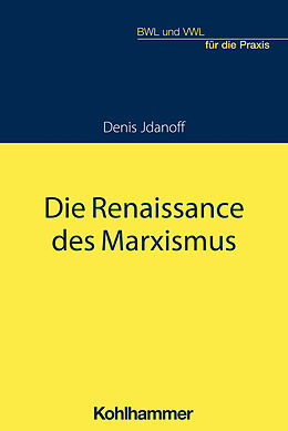 Kartonierter Einband Die Renaissance des Marxismus von Denis Jdanoff