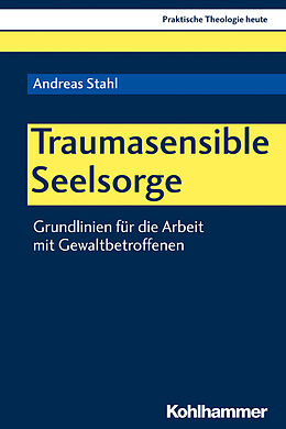 E-Book (pdf) Traumasensible Seelsorge von Andreas Stahl