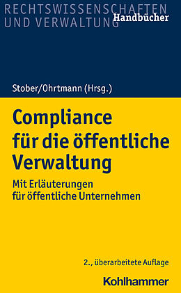 Kartonierter Einband Compliance für die öffentliche Verwaltung von Burkhard Arts, Martin Auer, Wiebke Aust