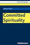 E-Book (pdf) Committed Spirituality von Ottmar Fuchs