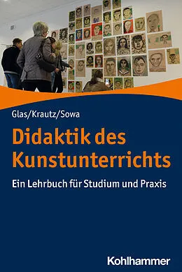 E-Book (pdf) Didaktik des Kunstunterrichts von Alexander Glas, Jochen Krautz, Hubert Sowa