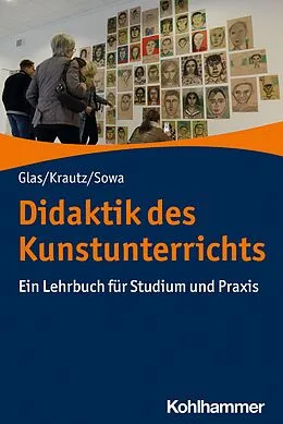 E-Book (epub) Didaktik des Kunstunterrichts von Hubert Sowa, Jochen Krautz, Alexander Glas