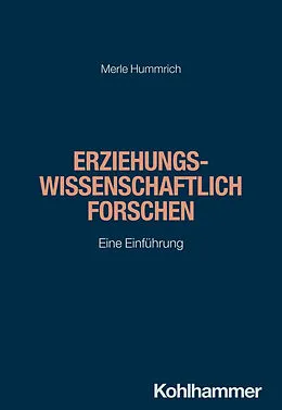 E-Book (epub) Erziehungswissenschaftlich forschen von Merle Hummrich