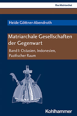 E-Book (epub) Matriarchale Gesellschaften der Gegenwart von Heide Göttner-Abendroth