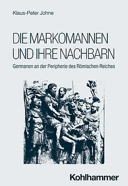 E-Book (pdf) Die Markomannen und ihre Nachbarn von Klaus-Peter Johne
