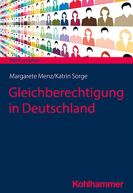 Kartonierter Einband Gleichberechtigung in Deutschland von Margarete Menz, Katrin Sorge