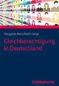 E-Book (epub) Gleichberechtigung in Deutschland von Margarete Menz, Katrin Sorge