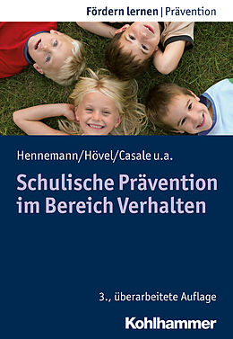 Kartonierter Einband Schulische Prävention im Bereich Verhalten von Thomas Hennemann, Dennis Hövel, Gino Casale