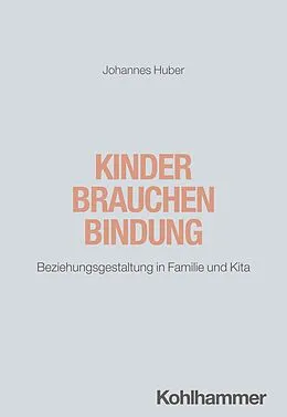 E-Book (pdf) Kinder brauchen Bindung von Johannes Huber