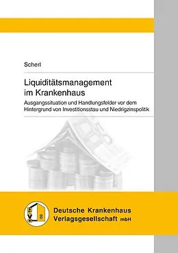 E-Book (pdf) Liquiditätsmanagement im Krankenhaus von Josef Scherl