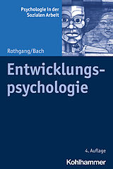 Kartonierter Einband Entwicklungspsychologie von Georg-Wilhelm Rothgang, Johannes Bach