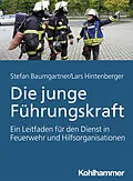 E-Book (epub) Die junge Führungskraft von Lars Hintenberger, Stefan Baumgartner