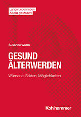 Kartonierter Einband Gesund Älterwerden von Susanne Wurm