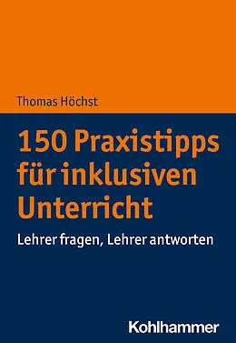 E-Book (epub) 150 Praxistipps für inklusiven Unterricht von Thomas Höchst