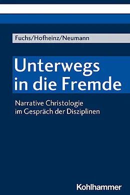 E-Book (pdf) Unterwegs in die Fremde von Monika E. Fuchs, Marco Hofheinz, Nils Neumann