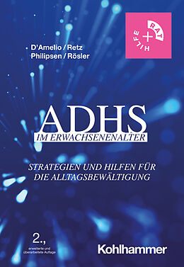 Kartonierter Einband ADHS im Erwachsenenalter von Roberto D'Amelio, Wolfgang Retz, Alexandra Philipsen