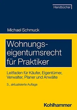 E-Book (pdf) Wohnungseigentumsrecht für Praktiker von Michael Schmuck