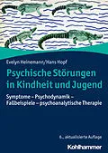 E-Book (pdf) Psychische Störungen in Kindheit und Jugend von Evelyn Heinemann, Hans Hopf