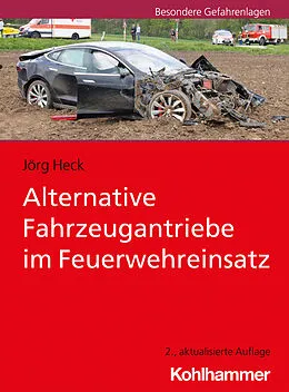 E-Book (epub) Alternative Fahrzeugantriebe im Feuerwehreinsatz von Jörg Heck