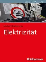 Kartonierter Einband Elektrizität von Michael Melioumis, Christian Ziebold