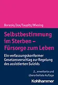 E-Book (pdf) Selbstbestimmung im Sterben - Fürsorge zum Leben von Gian Domenico Borasio, Ralf J. Jox, Jochen Taupitz