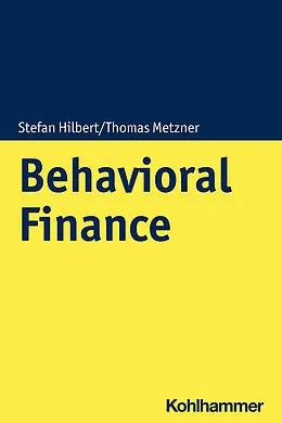 E-Book (pdf) Behavioral Finance von Stefan Hilbert, Thomas Metzner