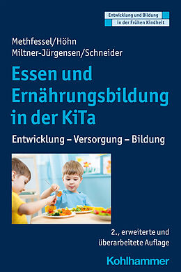 Kartonierter Einband Essen und Ernährungsbildung in der KiTa von Barbara Methfessel, Kariane Höhn, Barbara Miltner-Jürgensen