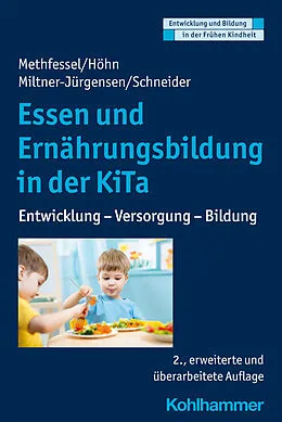 E-Book (pdf) Essen und Ernährungsbildung in der KiTa von Barbara Methfessel, Kariane Höhn, Barbara Miltner-Jürgensen