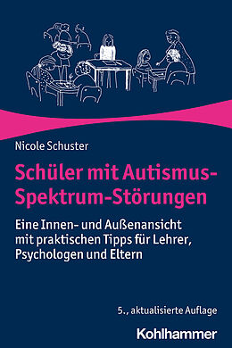 Kartonierter Einband Schüler mit Autismus-Spektrum-Störungen von Nicole Schuster