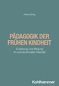 E-Book (epub) Pädagogik der frühen Kindheit von Anke König