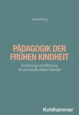 E-Book (epub) Pädagogik der frühen Kindheit von Anke König