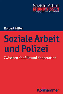 Kartonierter Einband Soziale Arbeit und Polizei von Norbert Pütter