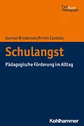 E-Book (epub) Schulangst von Gunnar Brodersen, Armin Castello