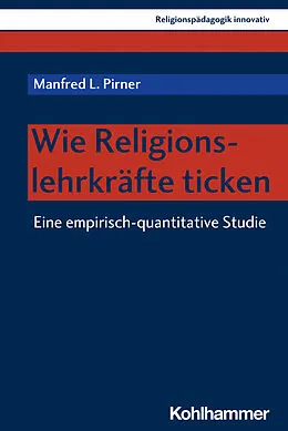 E-Book (pdf) Wie Religionslehrkräfte ticken von Manfred L. Pirner