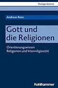 E-Book (pdf) Gott und die Religionen von Andreas Renz