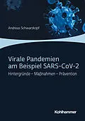 E-Book (pdf) Virale Pandemien am Beispiel SARS-CoV-2 von Andreas Schwarzkopf