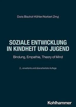 E-Book (pdf) Soziale Entwicklung in Kindheit und Jugend von Doris Bischof-Köhler, Norbert Zmyj
