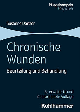 Kartonierter Einband Chronische Wunden von Susanne Danzer