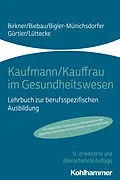 E-Book (pdf) Kaufmann/Kauffrau im Gesundheitswesen von Barbara Birkner, Ralf Biebau, Hedwig Bigler-Münichsdorfer