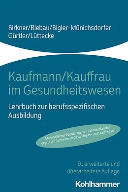 E-Book (pdf) Kaufmann/Kauffrau im Gesundheitswesen von Barbara Birkner, Ralf Biebau, Hedwig Bigler-Münichsdorfer
