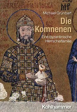 E-Book (pdf) Die Komnenen von Michael Grünbart