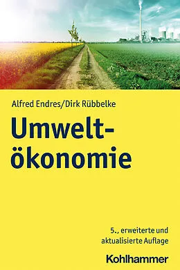 E-Book (pdf) Umweltökonomie von Alfred Endres, Dirk Rübbelke