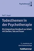 E-Book (epub) Todesthemen in der Psychotherapie von Ralf T. Vogel