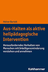 E-Book (pdf) Aus-Halten als aktive heilpädagogische Intervention von Heiner Bartelt