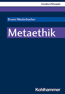 Kartonierter Einband Metaethik von Bruno Niederbacher
