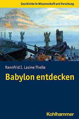 Kartonierter Einband Babylon entdecken von Rannfrid I. Lasine Thelle