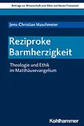 E-Book (pdf) Reziproke Barmherzigkeit von Jens-Christian Maschmeier
